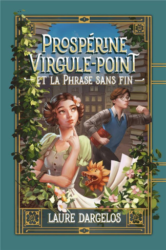 Prospérine Virgule-Point et la Phrase sans fin. Edition collector