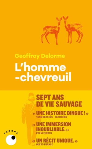 L'homme-chevreuil. Sept ans de vie sauvage