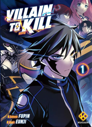 Villain to kill Tome 1