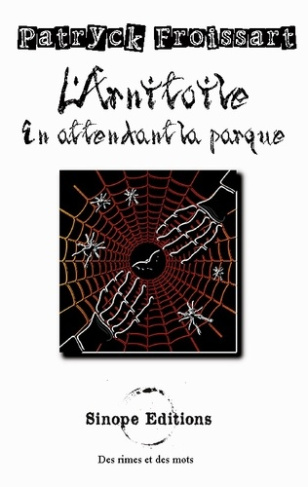 L'Arnitoile. En attendant la parque