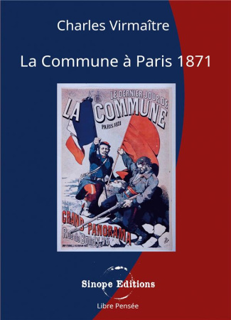 La Commune à Paris, 1871. -