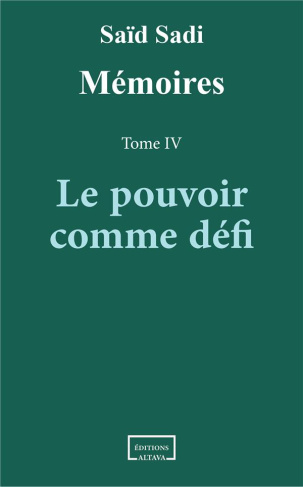 Le pouvoir comme défi. 1997-2007