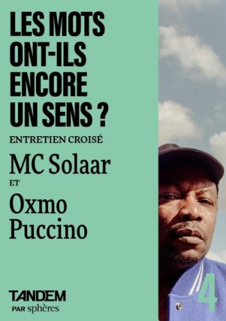 Les mots ont-ils encore un sens ? Entretien croisé entre MC Solaar et Oxmo Puccino