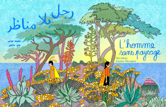 L'homme sans paysage. Battre la campagne, Edition bilingue français-arabe