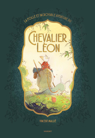 La folle et incroyable aventure du chevalier Léon