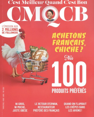C'est meilleur quand c'est bon N° 8, printemps 2025 : Achetons français, chiche ? Nos 100 produits p