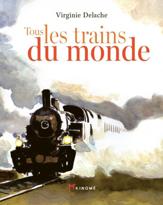 Tous les trains du monde