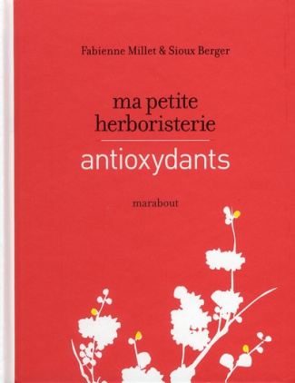 Ma petite herboristerie / Antioxydants