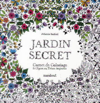 Jardin secret. Carnet de coloriage & chasse au trésor antistress