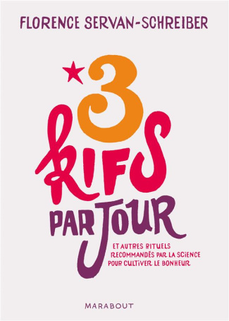 3 kifs par jour / Et autres rituels recommandés par la science pour cultiver le bonheur