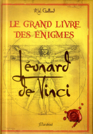 Le grand livre des énigmes. Léonard de Vinci
