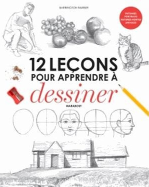 12 leçons pour apprendre à dessiner