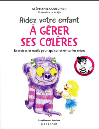 Aidez votre enfant à gérer ses colères
