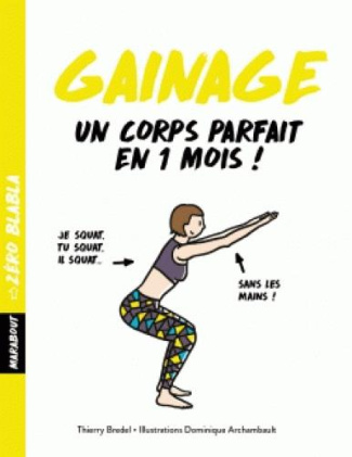 zero blabla - Gainage un corps parfait en 1 mois!