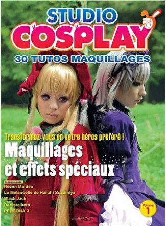 Studio cosplay. 30 tutos maquillages