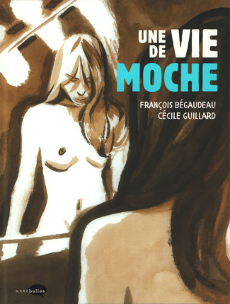 Une vie de moche