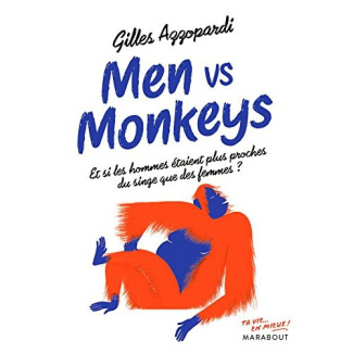 Men vs Monkey. Et si les hommes étaient plus proches des singes que des femmes ?