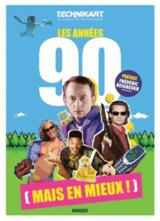 Les années 90 (mais en mieux !)