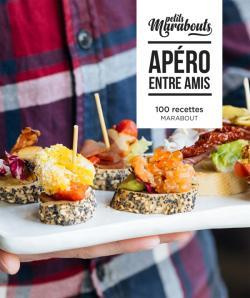Apéro entre amis. 100 recettes