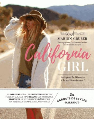 Californian Girl. Adoptez le lifestyle à la californienne !