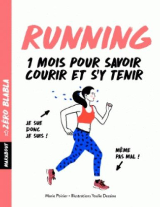 Running 1 mois pour savoir courir et s'y tenir
