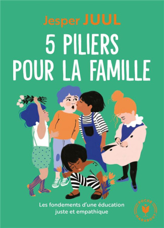 5 piliers pour une vie de famille épanouie