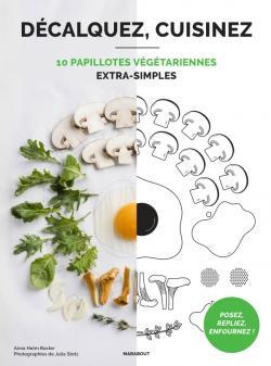 10 papillotes végétariennes extra simples