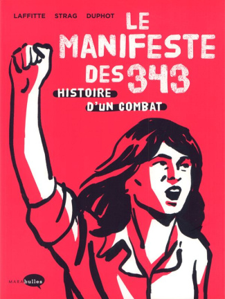 Le Manifeste des 343. Histoire d'un combat