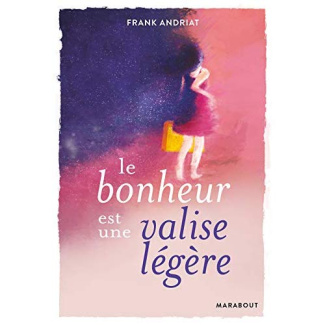 Le bonheur est une valise légère