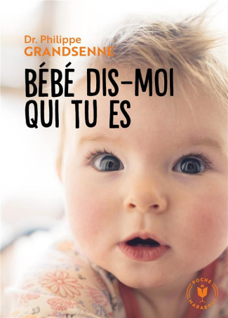 Bébé, dis-moi qui tu es