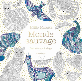 Monde sauvage. Carnet de coloriage
