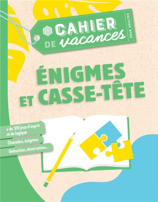 Cahier de vacances pour adultes Enigmes et casse-tête