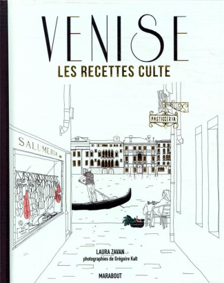 Venise. Les recettes culte