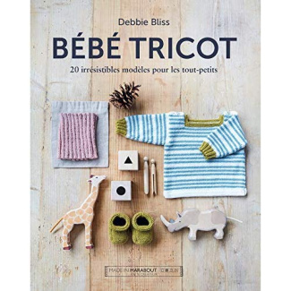 Bébé tricot. 20 irrésistibles modèles pour les tout-petits