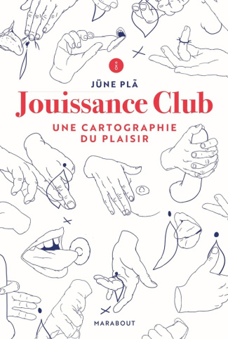 Jouissance Club. Une cartographie du plaisir