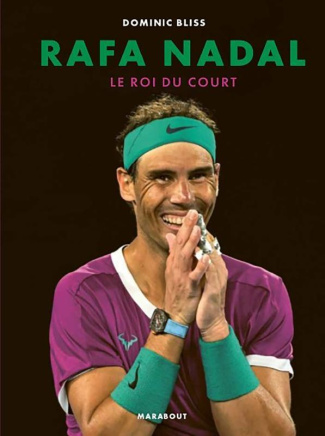 Rafa Nadal. Le roi du court