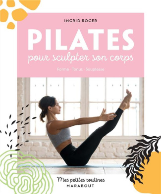 Pilates pour sculpter son corps