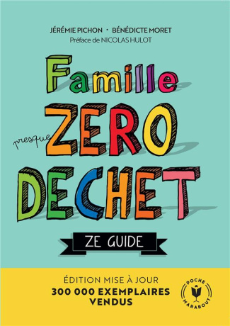 Famille presque zéro déchet. Ze guide
