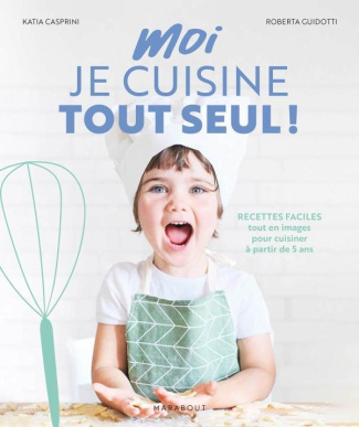 Moi je cuisine tout seul !