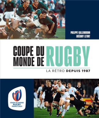 Coupe du monde de rugby. La rétro depuis 1987