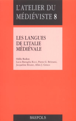 Les langues de l'Italie médiévale. Textes d'histoire et de littérature Xe-XIVe siècle