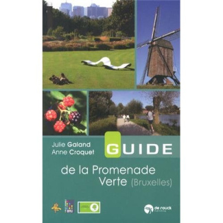 La Promenade verte. Bruxelles et région bruxelloise