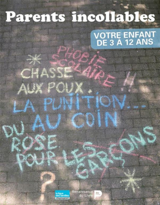 Parents incollables. Votre enfant de 3 à 12 ans