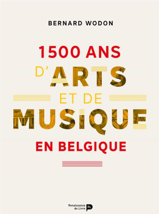 1 500 ans d'arts et de musique en Belgique