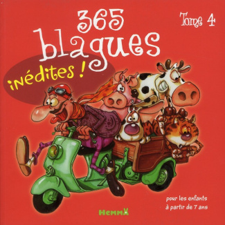 365 blagues inédites tome 4. Pour les enfants à partir de 7 ans