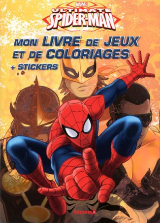 Ultimate Spider-man, mon livre de jeux et de coloriages.   stickers