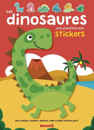 Les dinosaures. Livre d'activités avec stickers
