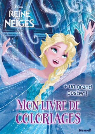Disney la reine des neiges. Mon livre de coloriages   un grand poster