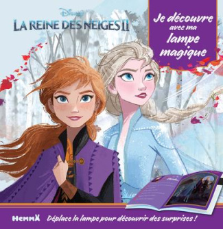 La Reine des Neiges II. Je découvre avec ma lampe magique