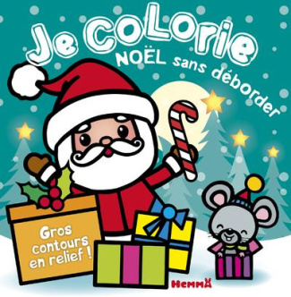 Je colorie Noël sans déborder